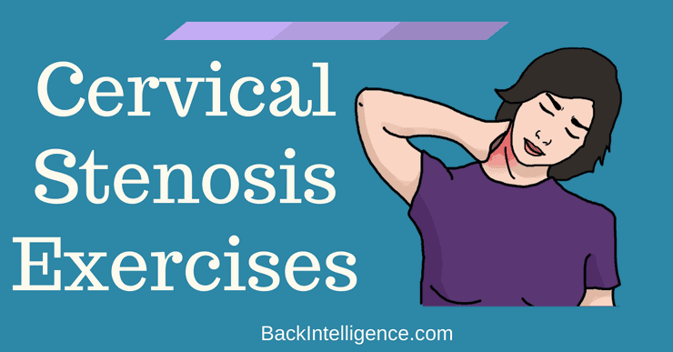 Simple Cervical Spinal Stenosis Exercises (Plus Symptoms & Causes)