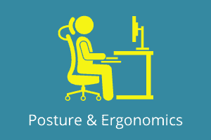 Posture and Ergonomics